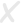 X