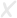 X