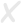 X